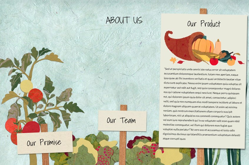 illustration of This vegetable garden illustration is for Friends & Farms' website.
Friends & Farms specialized in farm-to-table food. The business assembled “baskets” of fresh produce from regional farms, then distributed them from the back of a truck. The company prided itself in stellar customer service and wanted to convey its warm sense of community in its branding.
eating, healthy, cook, paper collage, home, garden, veggies, vegetables, tomato, lettuce, cabbage, Colleen Kong-Savage