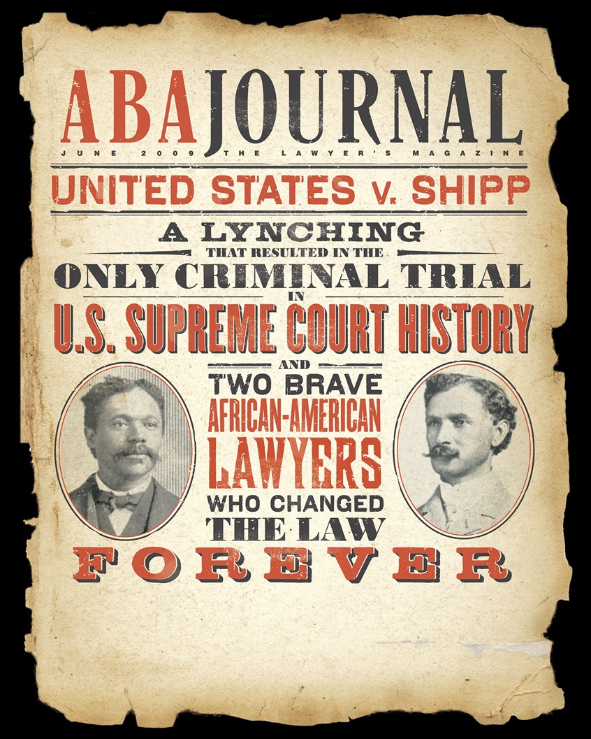 illustration of Cover design. CLIENT: ABA Journal. ART DIRECTOR: Bob Fernandez
legal, parchment, supreme court, African-American, criminal, lynching, lawyer, trial, law, history, broadside
