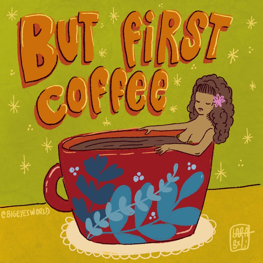 illustration of First thing in the morning is a huge cup of coffee. A bath in a dark roasted coffee mug with flowers. Lettering and stars in the background.
mug, cup, coffee, tea, bath, humor, fun, lettering, bubble letters, china, whimsical, food, beverage, energy, star, stars, ethnic, breakfast