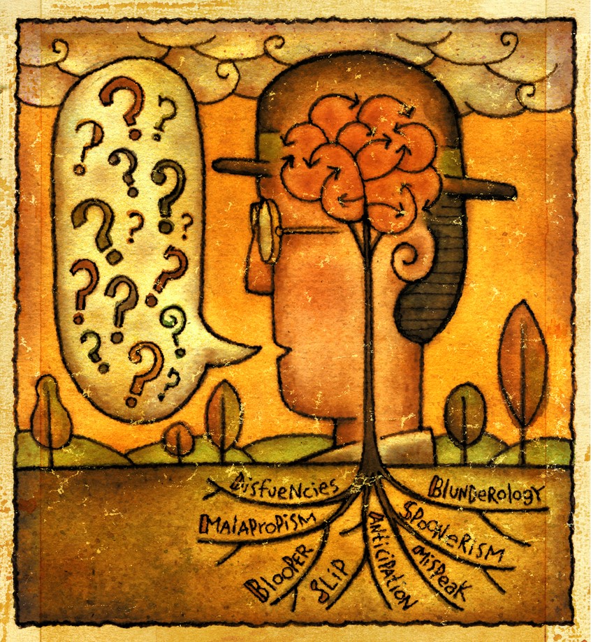 illustration of The unintentional misuse or distortion of words or phrases. The Wall St. Journal.
Speech, speak, brain, thought, think, questions, question mark, language, intellect, smart, converse, voice, talk, dialect, dialogue, prose, guess, words, word bubble, sound, utter, pronounce, gaffe, confusion, slip, translation, malapropism, blooper, spoonerism, roots, tree, education, learn, growth, stimulation.