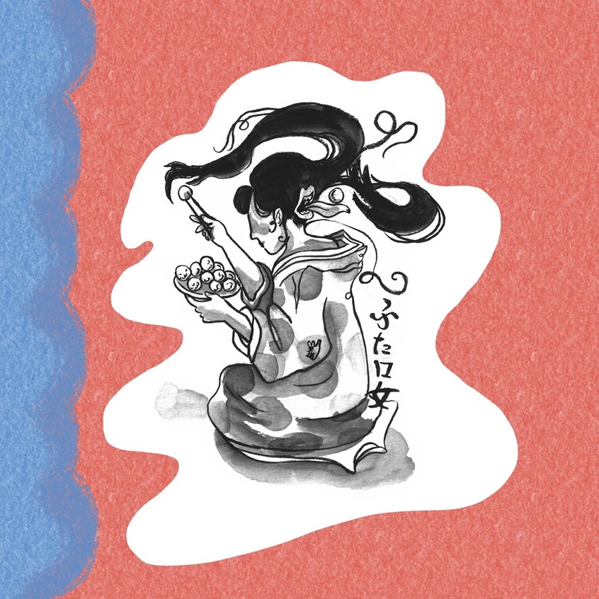 illustration of Futakuchi Onna translates, “2 mouthed Woman” Well, self explanatory. No that mouth is not for bitching, or gossiping, but for eating. A wife of a Miser who lives in small village in Fukushima, she is a hard worker who rarely eats. So rare, that a second mouth mysteriously appears on the back of the woman's head. The second mouth often mumbles spiteful and threatening things to the woman and demands food. If it is not fed, it can screech obscenely and cause the woman tremendous pain.